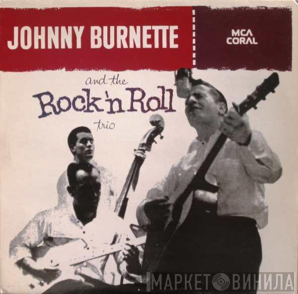 The Johnny Burnette Trio - Johnny Burnette And The Rock 'N Roll Trio