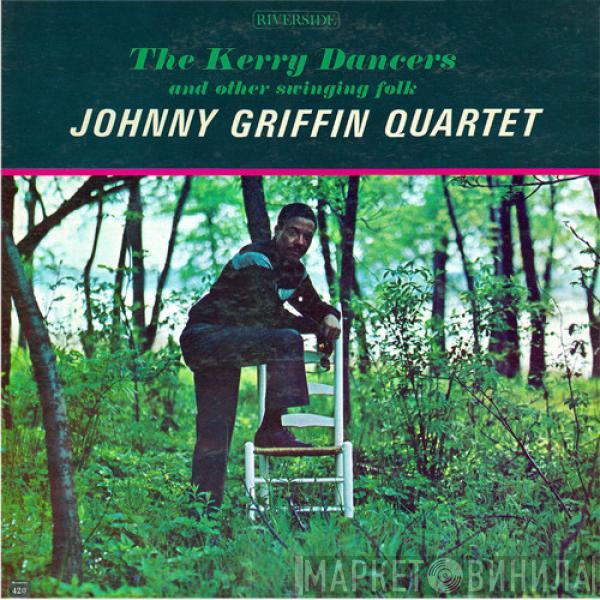 The Johnny Griffin Quartet - The Kerry Dancers