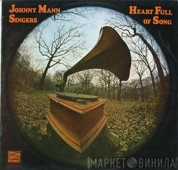 The Johnny Mann Singers - Heart Full Of Song