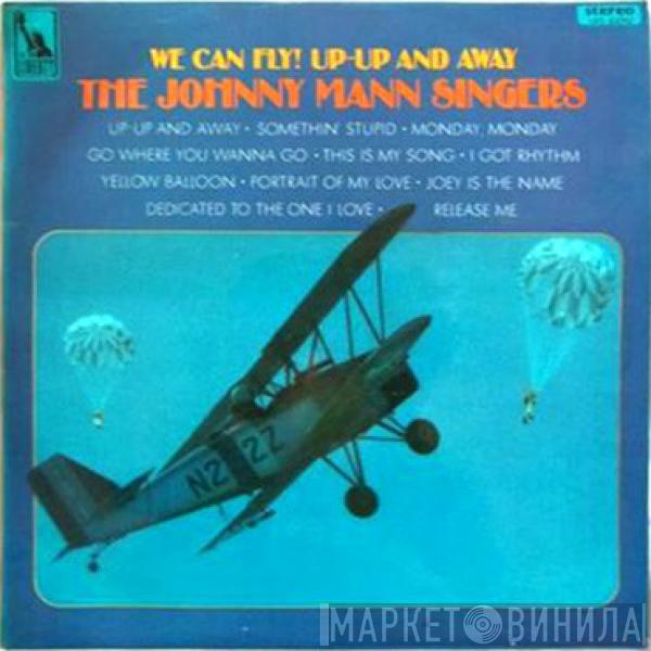 The Johnny Mann Singers - We Can Fly! Up-Up And Away