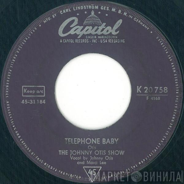  The Johnny Otis Show  - Telephone Baby / Castin' My Spell