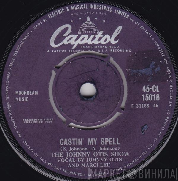 The Johnny Otis Show - Castin' My Spell / Telephone Baby