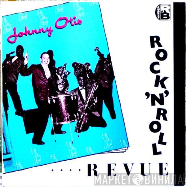 The Johnny Otis Show - Rock 'N' Roll Revue