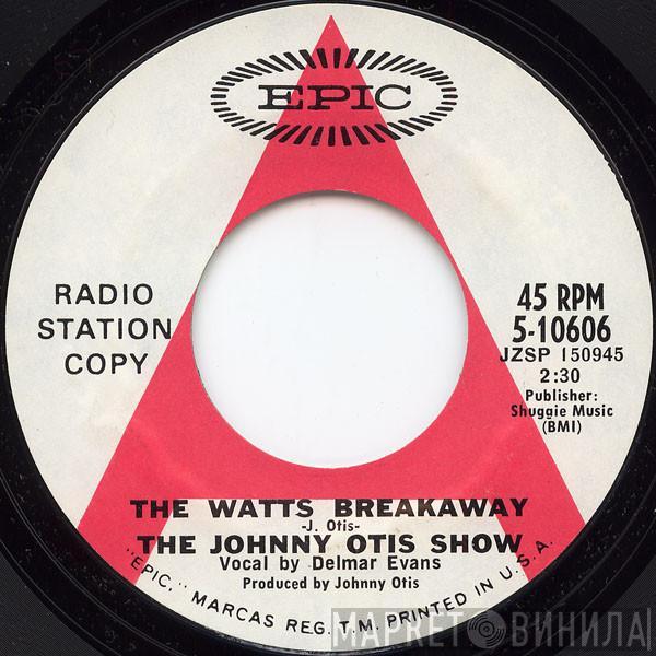 The Johnny Otis Show - The Watts Breakaway / You Can Depend On Me