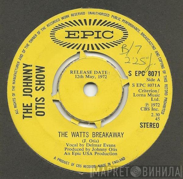  The Johnny Otis Show  - The Watts Breakaway