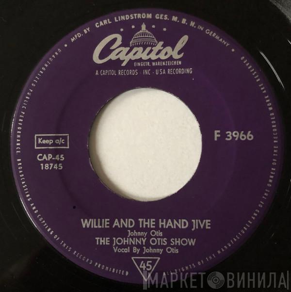 The Johnny Otis Show - Willie And The Hand Jive