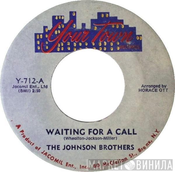 The Johnson Brothers  - Waiting For A Call / All Of My Life (I Dreamed Of A Castle)