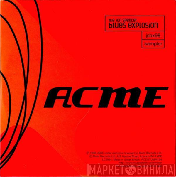 The Jon Spencer Blues Explosion - Acme (Sampler)