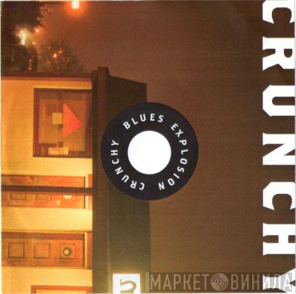 The Jon Spencer Blues Explosion - Crunchy
