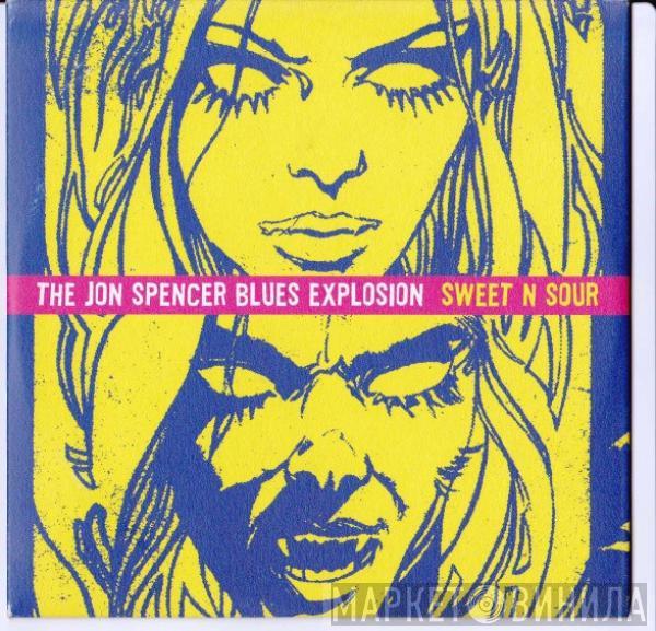 The Jon Spencer Blues Explosion - Sweet N Sour