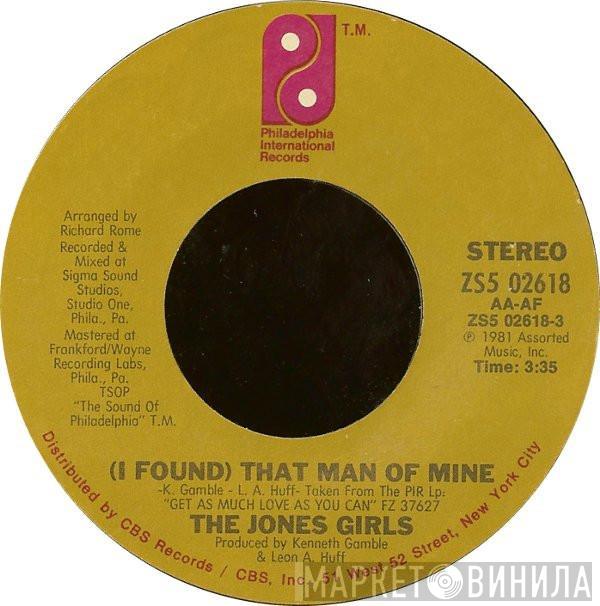  The Jones Girls  - (I Found) That Man Of Mine