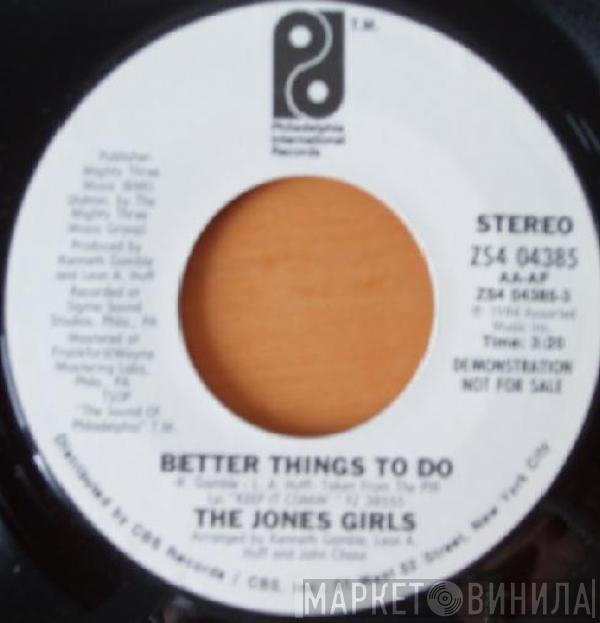 The Jones Girls - Better Things To Do