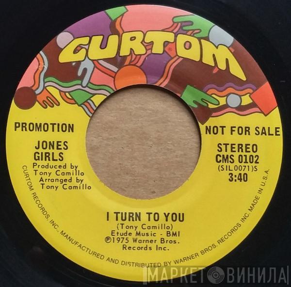 The Jones Girls - I Turn To You