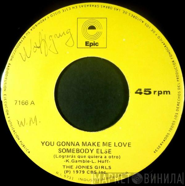  The Jones Girls  - You Gonna Make Me Love Somebody Else = Lograras que Quiera a otro