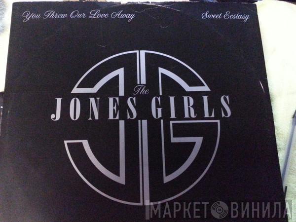 The Jones Girls - You Threw Our Love Away / Sweet Ecstasy