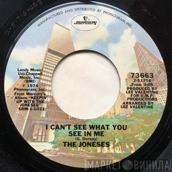 The Joneses - I Can't See What You See In Me / Our Love Song