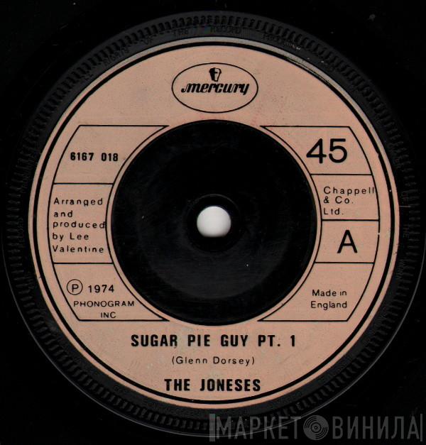 The Joneses - Sugar Pie Guy
