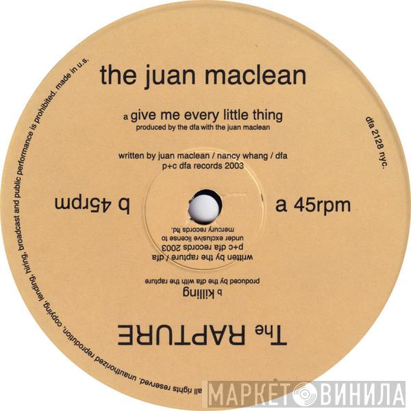 The Juan MacLean, The Rapture - Give Me Every Little Thing / Killing