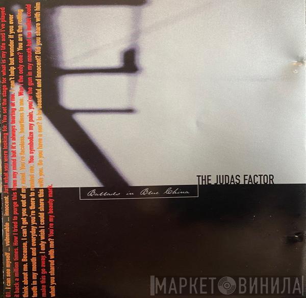 The Judas Factor - Ballads In Blue China