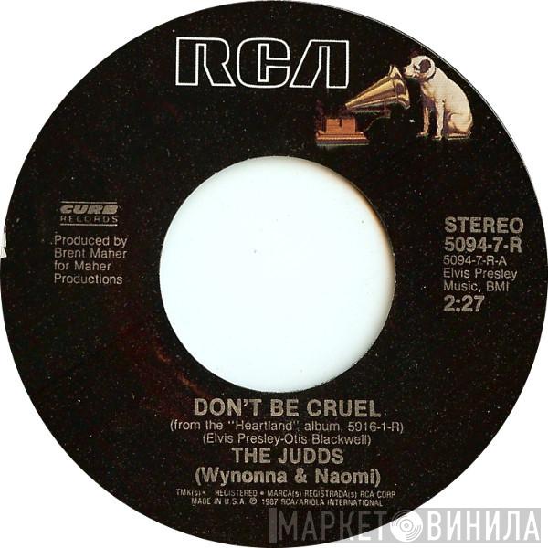  The Judds  - Don't Be Cruel