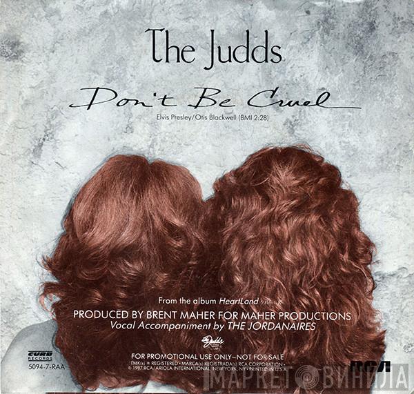  The Judds  - Don't Be Cruel