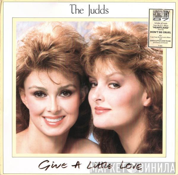 The Judds - Give A Little Love