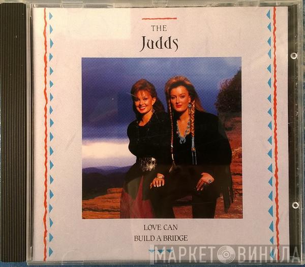 The Judds - Love Can Build A Bridge