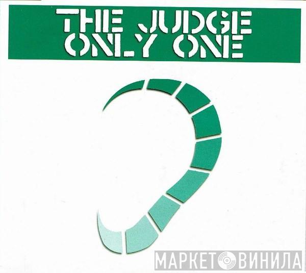  The Judge  - Only One