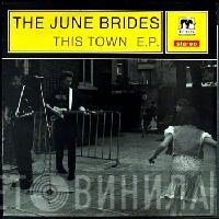 The June Brides - This Town E.P.