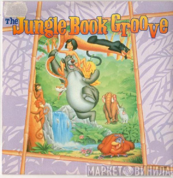 The Jungle Book Groove - The Jungle Book Groove