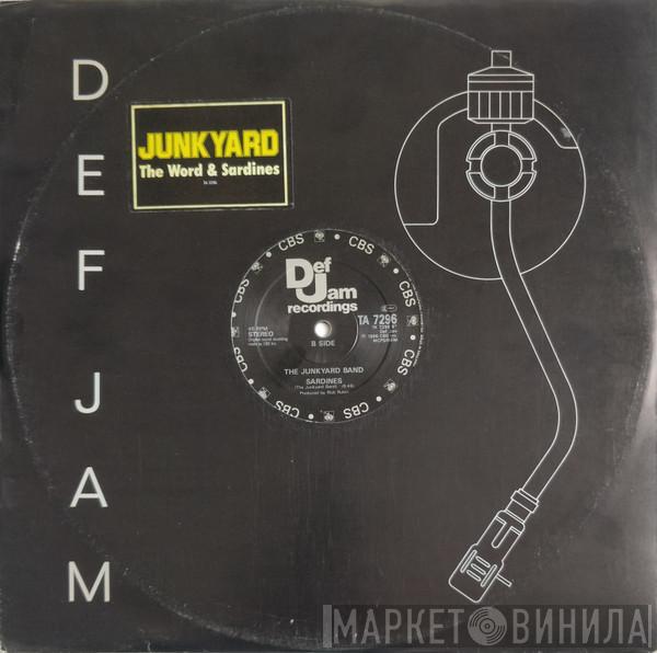 The Junkyard Band - The Word / Sardines