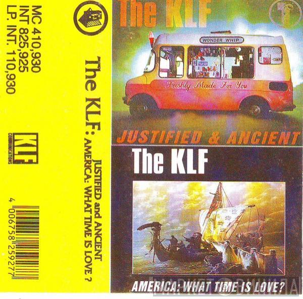  The KLF  - Justified & Ancient / America: What Time Is Love ?