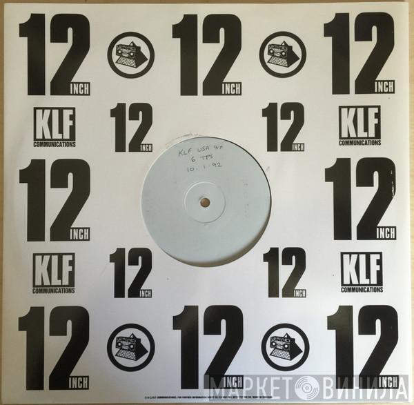  The KLF  - America: What Time Is Love?