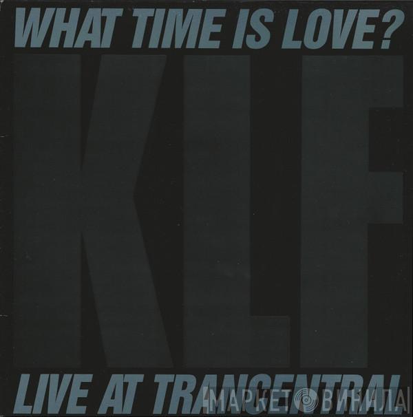 The KLF, The Children Of The Revolution - What Time Is Love? (Live At Trancentral)