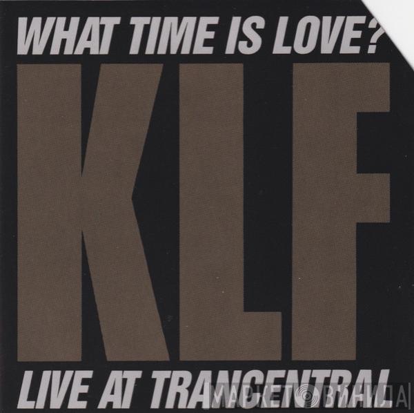  The KLF  - What Time Is Love? (Live At Trancentral)