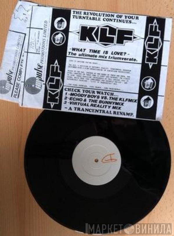  The KLF  - What Time Is Love? (Remodelled & Remixed)