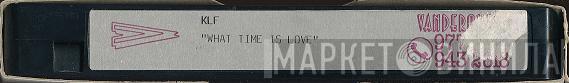  The KLF  - What Time Is Love (Pure Trance 1)