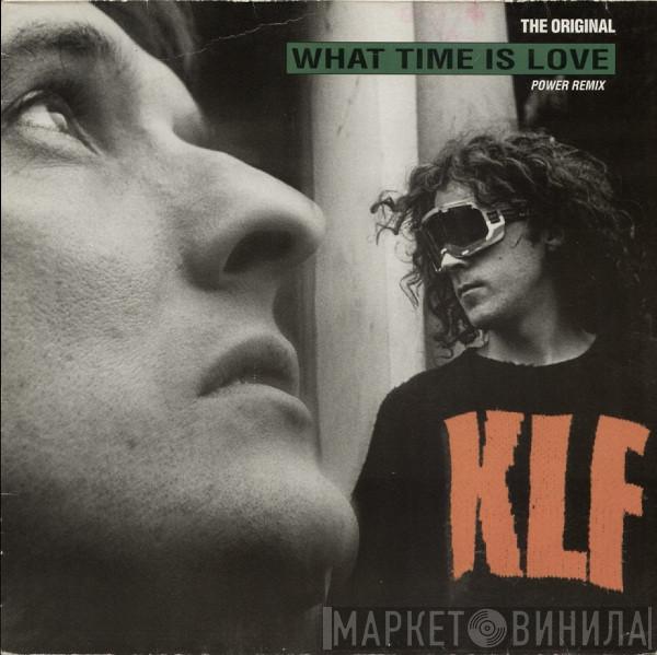 The KLF - What Time Is Love (The Original / Power Remix)