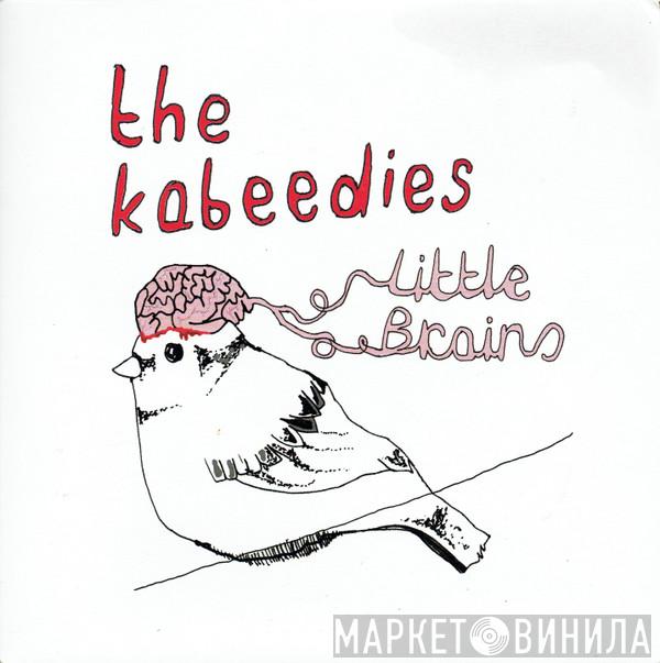 The Kabeedies - Little Brains