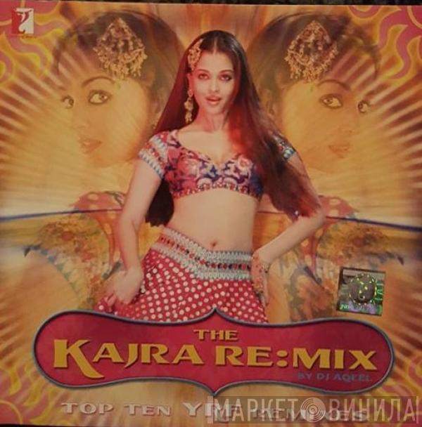  - The Kajra Re:Mix - Top Ten YRF Remixes