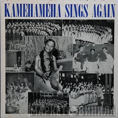 The Kamehameha Schools - Kamehameha Sings Again