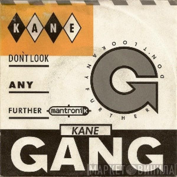 The Kane Gang  - Don't Look Any Further