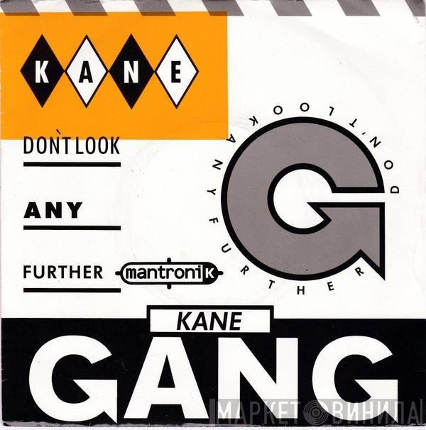  The Kane Gang  - Don't Look Any Further