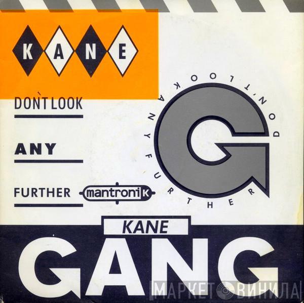 The Kane Gang - Don't Look Any Further