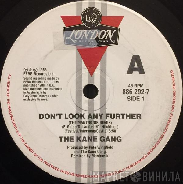  The Kane Gang  - Don't Look Any Further