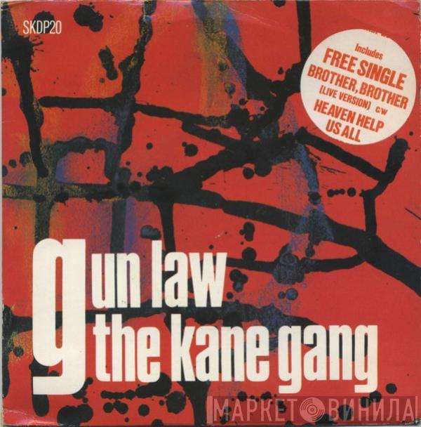 The Kane Gang - Gun Law