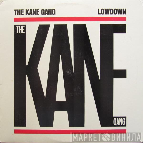  The Kane Gang  - Lowdown