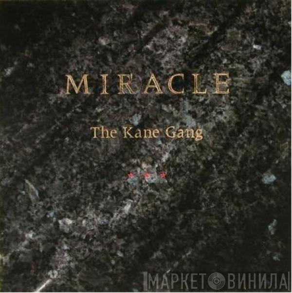 The Kane Gang - Miracle