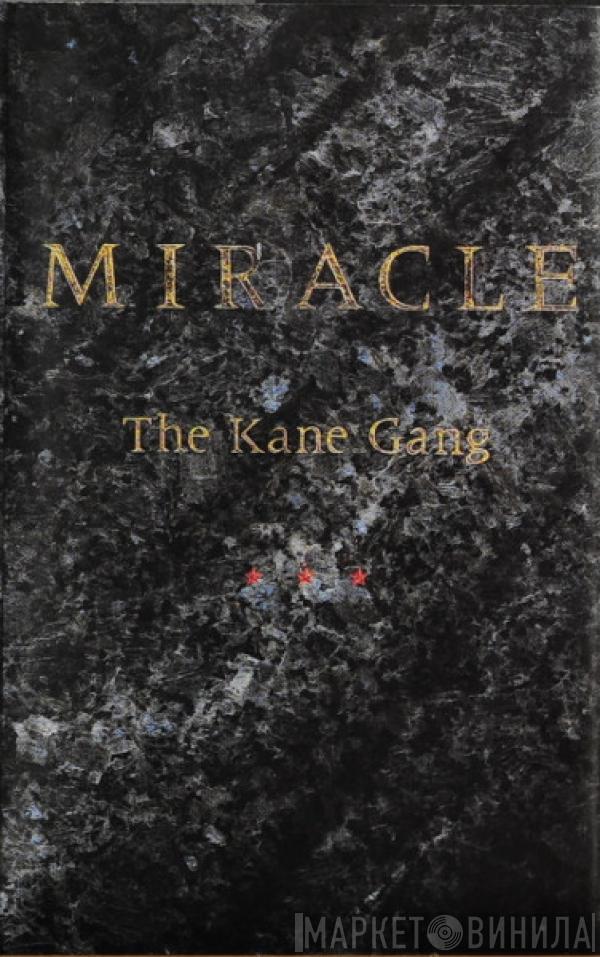 The Kane Gang - Miracle