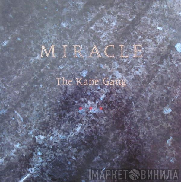 The Kane Gang - Miracle